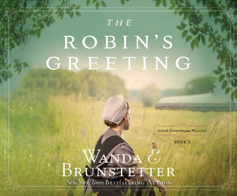 The Robin's Greeting, 3 by Brunstetter, Wanda E.