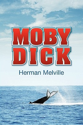 Moby Dick by Melville, Herman