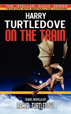 On the Train by Turtledove, Harry