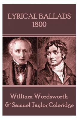 Lyrical Ballads: 1800 by Coleridge, Samuel Taylor