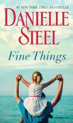 Fine Things by Steel, Danielle