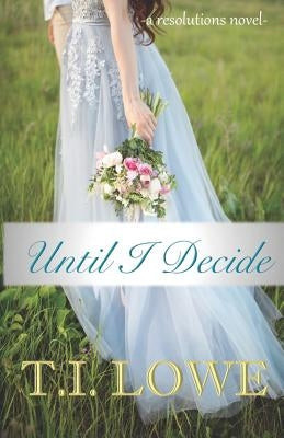 Until I Decide by Coryell, Christina