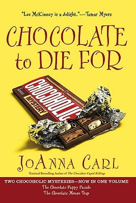Chocolate to Die for by Carl, Joanna