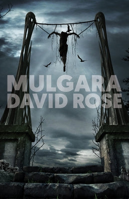 Mulgara: The Necromancer's Will by Rose, David