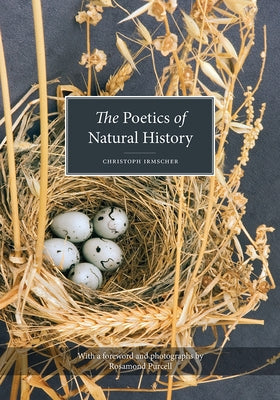 The Poetics of Natural History by Irmscher, Christoph
