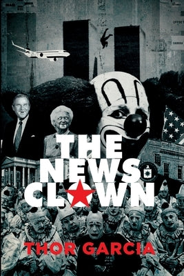 The News Clown by Garcia, Thor