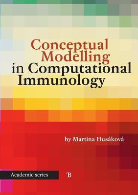 Conceptual Modelling in Computational Immunology by Husakova, Martina