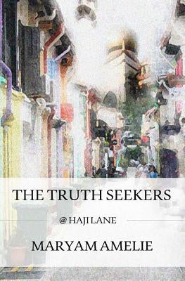 The Truth Seekers: @ Haji Lane by Amelie, Maryam