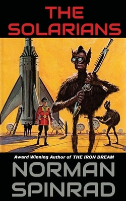 The Solarians by Spinrad, Norman