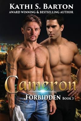 Cameron: Forbidden: M/M Lbgt Erotica Paranormal Romance by Barton, Kathi S.