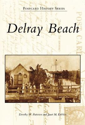 Delray Beach by Patterson, Dorothy W.