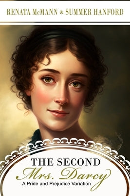 The Second Mrs. Darcy by Hanford, Summer