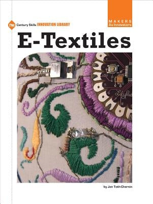 E-Textiles by Toth-Chernin, Jan