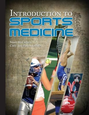 Introduction to Sports Medicine by Pietrzyk Phd, Carly Ann
