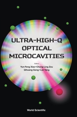 Ultra-High-Q Optical Microcavities by Xiao, Yun-Feng