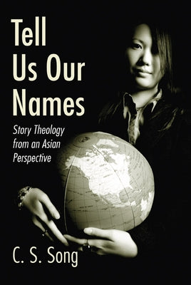 Tell Us Our Names by Song, C. S.