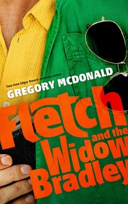 Fletch and the Widow Bradley by McDonald, Gregory