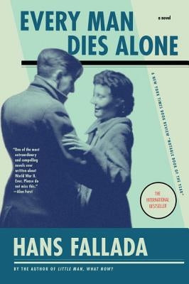 Every Man Dies Alone by Fallada, Hans