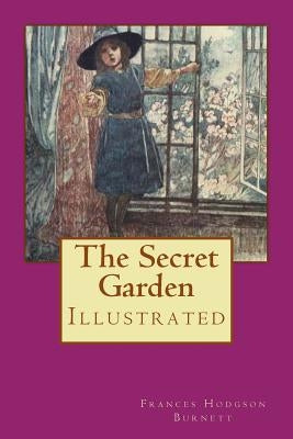 The Secret Garden: Illustrated by Robinson, Charles