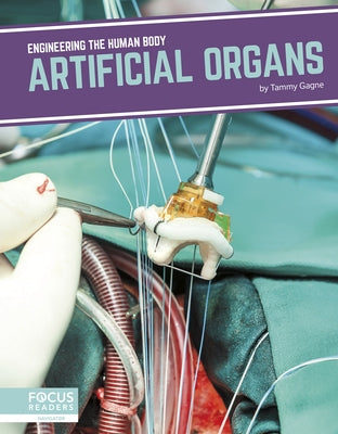 Artificial Organs by Gagne, Tammy