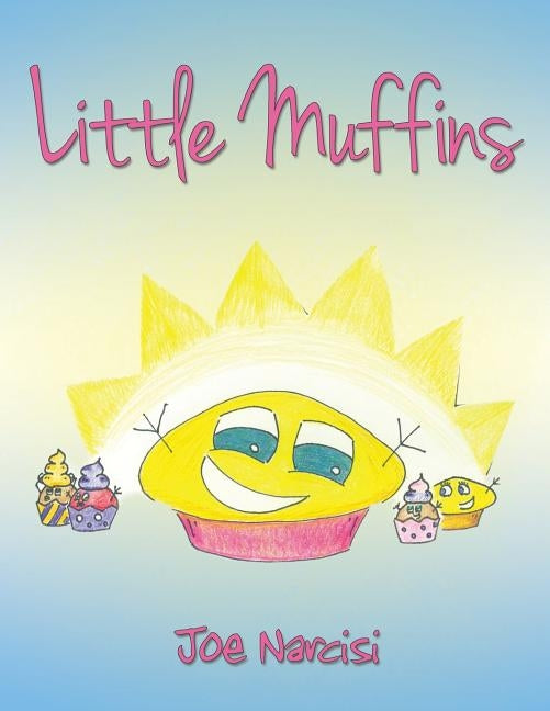 Little Muffins by Narcisi, Joe