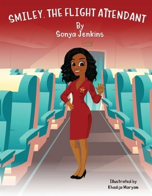 Smiley, the Flight Attendant by Jenkins, Sonya