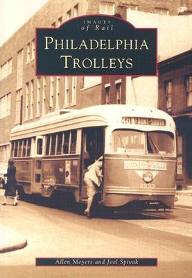 Philadelphia Trolleys by Meyers, Allen