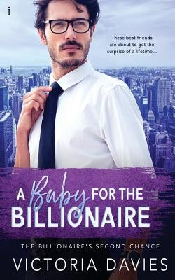 A Baby for the Billionaire by Davies, Victoria
