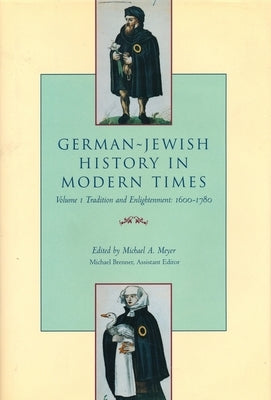 German-Jewish History in Modern Times: Integration and Dispute, 1871-1918 by Meyer, Michael