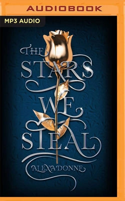 The Stars We Steal by Donne, Alexa
