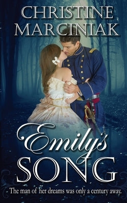 Emily's Song by Marciniak, Christine