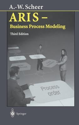 Aris -- Business Process Modeling by Scheer, August-Wilhelm
