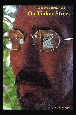 On Tinker Street: Woodstock Reflections by Krieger, C. J.