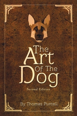The Art of the Dog by Purcell, Thomas