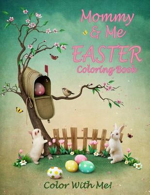 Color With Me! Mommy & Me Easter Coloring Book by Brown, Mary Lou