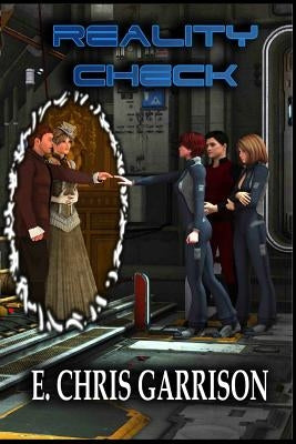 Reality Check: A Tale of Quantum Entanglements by Garrison, E. Chris