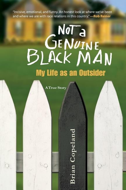 Not A Genuine Black Man by Copeland, Brian