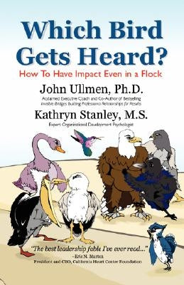 Which Bird Gets Heard? by John Ullmen