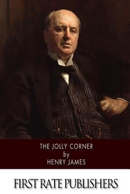 The Jolly Corner by James, Henry