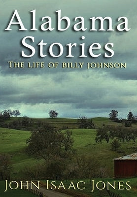 Alabama Stories by Jones, John Isaac