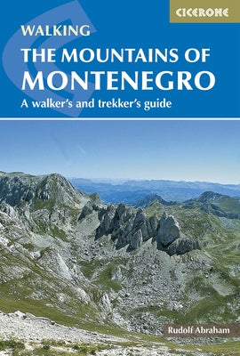 The Mountains of Montenegro by Abraham, Rudolf