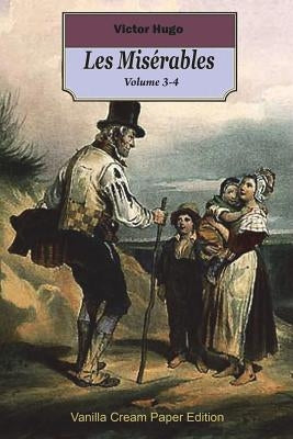 Les Miserables volume 3-4 by Hugo, Victor