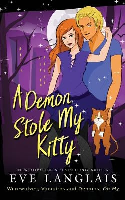A Demon Stole My Kitty by Langlais, Eve
