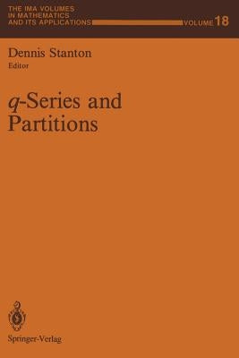 Q-Series and Partitions by Stanton, Dennis