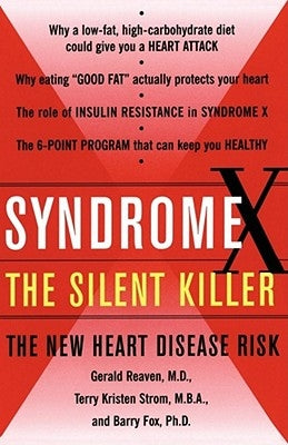 Syndrome X: The Silent Killer: The New Heart Disease Risk by Strom, Terry Kirsten