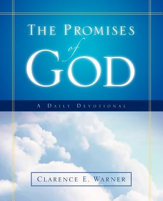 The Promises of God by Warner, Clarence E.