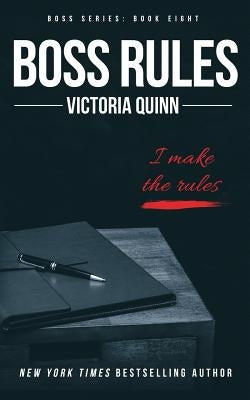 Boss Rules by Quinn, Victoria