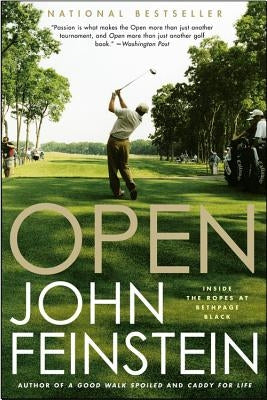 Open: Insides the Ropes at Bethpage Black by Feinstein, John