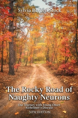 The Rocky Road of Naughty Neurons by Bryden-Stock, Sylvia