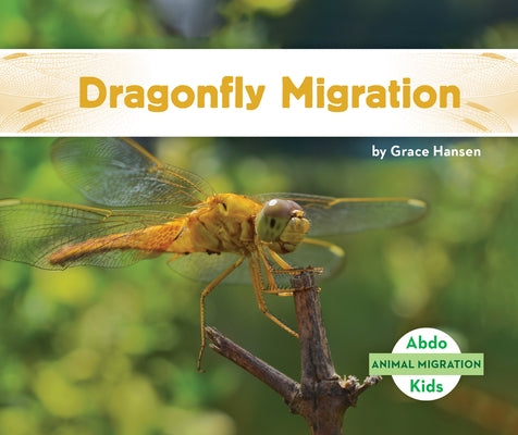 Dragonfly Migration by Hansen, Grace